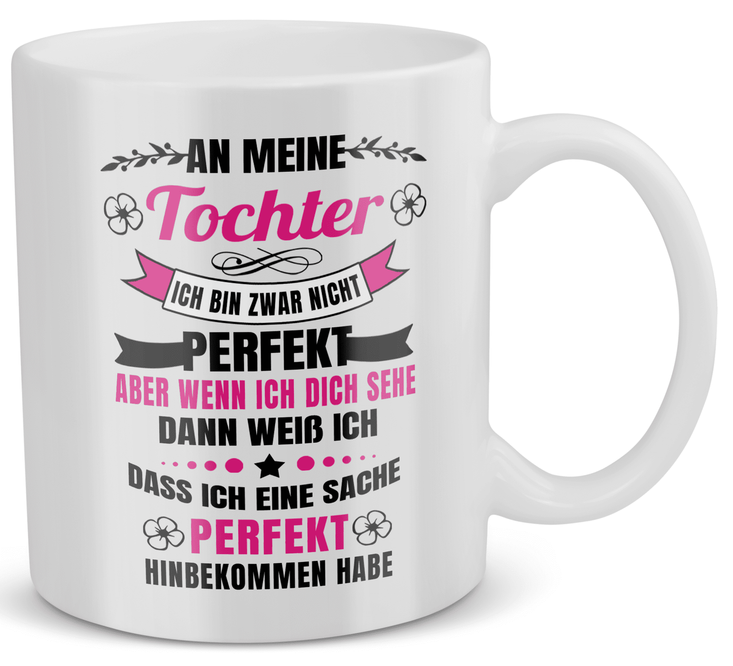 22Feels® Geschenk für Töchter - Tasse mit Spruch: Ich Bin Zwar Nicht Perfekt (Weiss, 320ml)-Weisse Tasse 320ml-22Feels